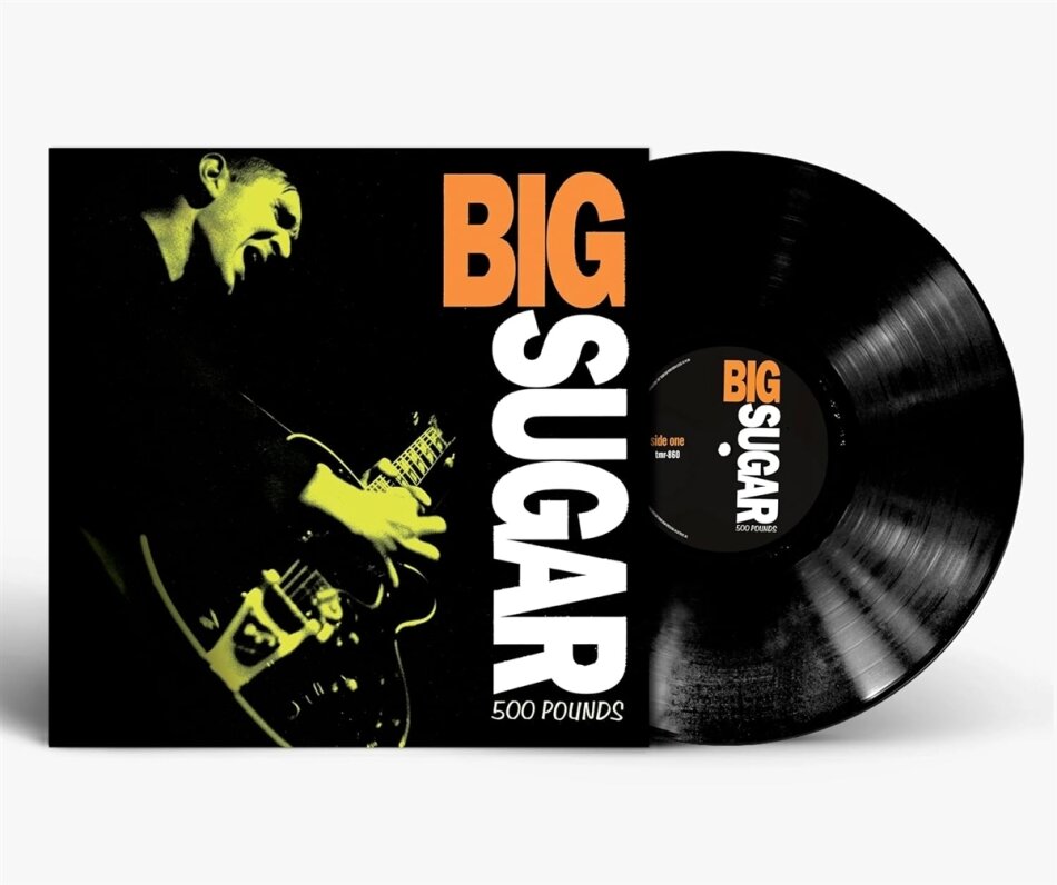 Big Sugar - 500 Pounds LP