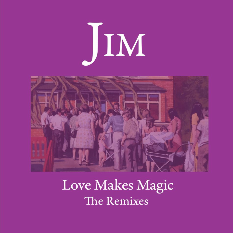 Jim - Love Make Magic: The Remixes 2 LPs