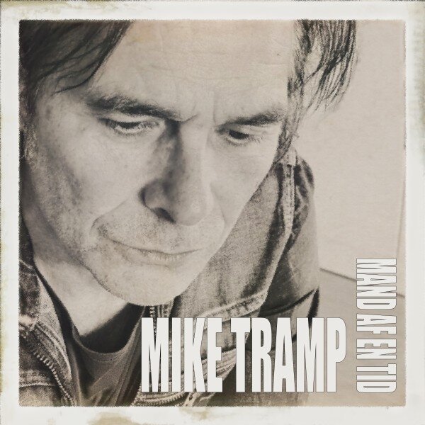 Mike Tramp (Ex-White Lion) - Mand Af En Tid LP