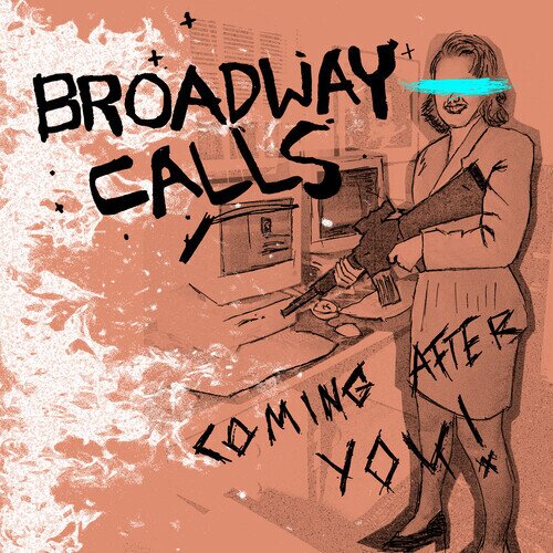 Broadway Calls - Coming After You! 7" Single
