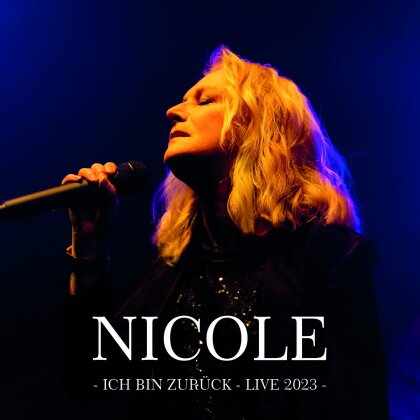 Nicole - Ich bin zur&uuml;ck - Live 2023