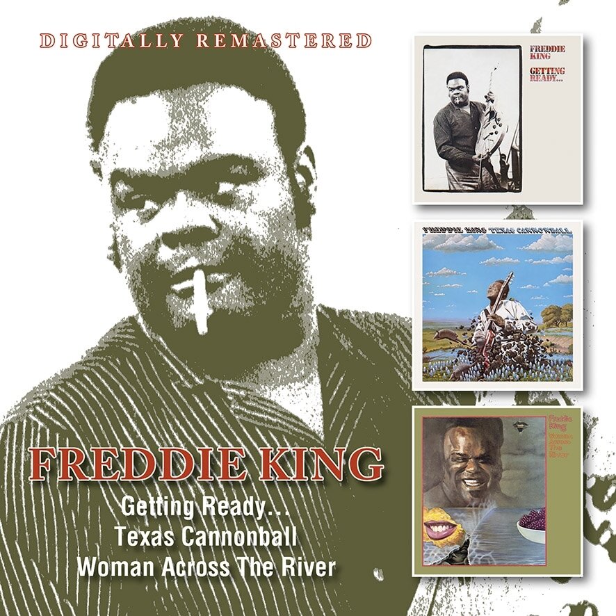 Freddie King - Getting Ready / Texas Cannonball / Woman Across 2 CDs