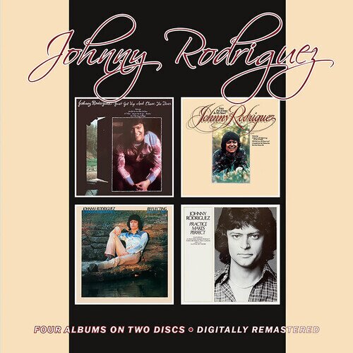 Johnny Rodriguez - Just Get Up & Close / Love Put A Song / Reflectin 2 CDs