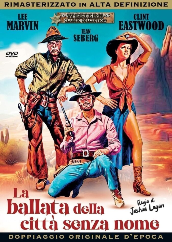 La ballata della citta' senza nome (1969) Western Classic Collection, Doppiaggio Originale d'Epoca, Riedizione, Versione Rimasterizzata