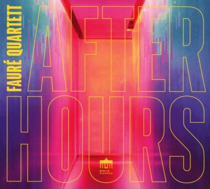 Faure Quartett - After Hours