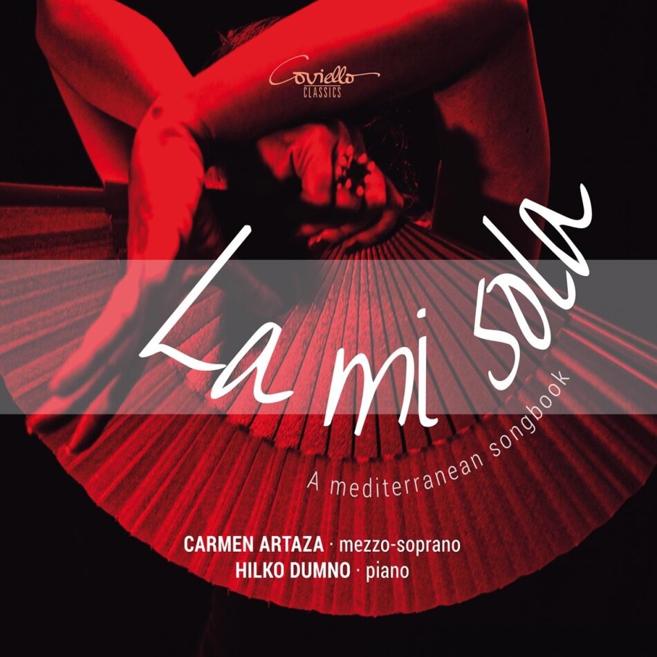 Fernando J. Obradors (1897-1945), Adolf Jensen (1837-1879), Gioachino Rossini (1792-1868), Gabriel Fauré (1845-1924), … - La mi sola - A Mediterranean Songbook