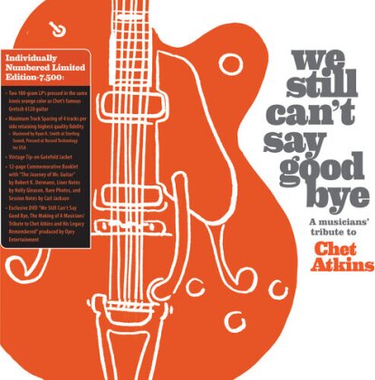 We Still Can't Say Goodbye: A Musicians' Tribute To Chet Atkins (Orange Vinyl, 2 LPs)