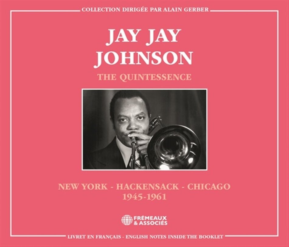 Jay Jay Johnson - The Quintessence New York Hackensack Chicago 1945- 2 CDs