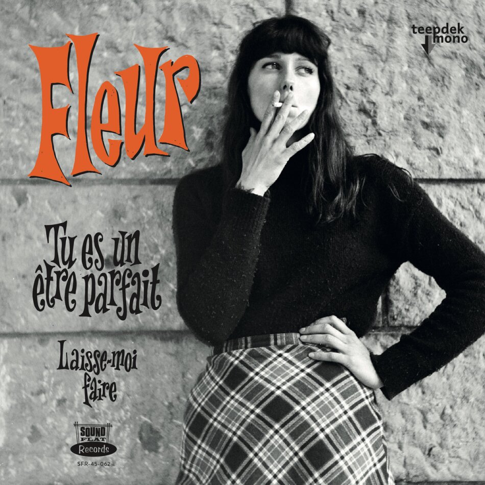 Fleur - Tu Es Un Etre Parfait 7" Single