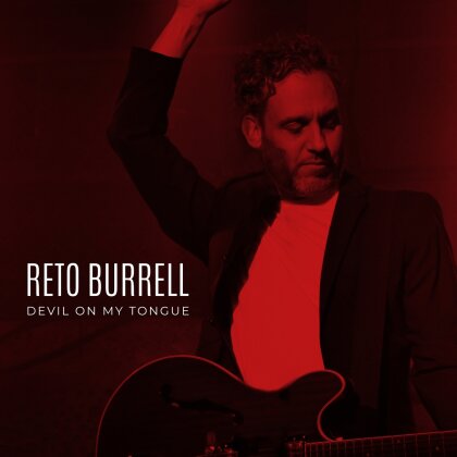 Reto Burrell - Devil On My Tongue