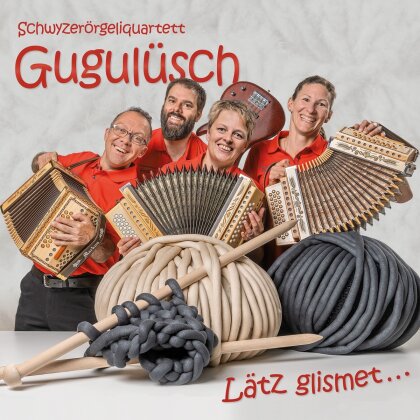 Schwyzer&ouml;rgeliquartett Gugul&uuml;sch - L&auml;tz glismet...