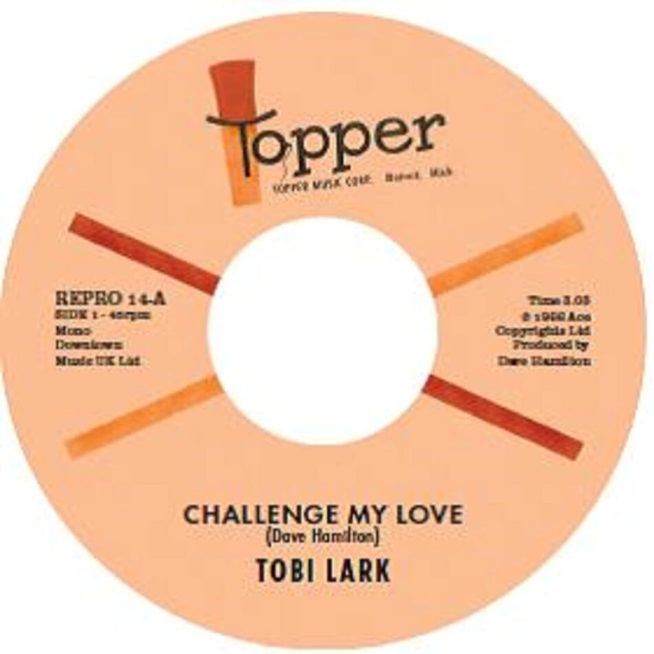 Tobi Lark - Challenge My Love / Sweep It Out In The Shed 7" Single