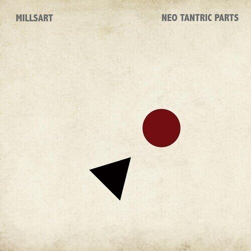 Millsart - Neo Tantric Parts 12" Maxi