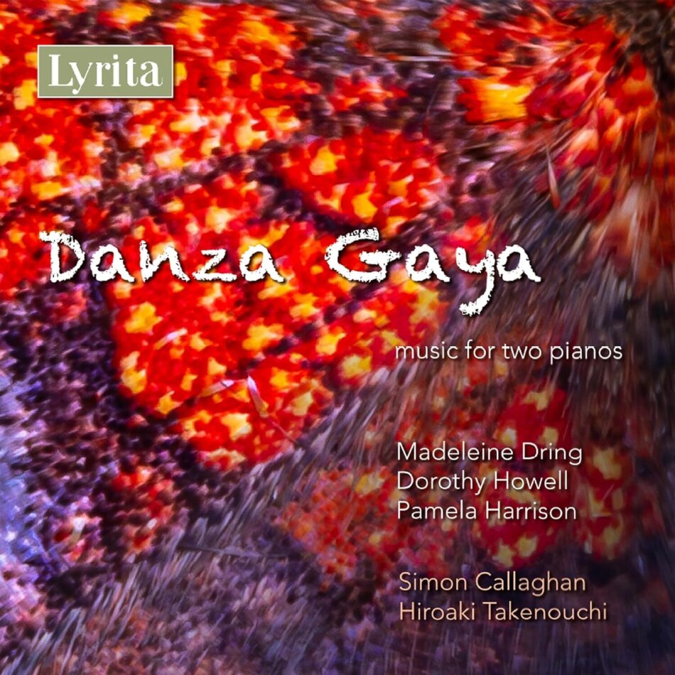 Madeleine Dring (1923-1977), Dorothy Howell (1898-1962), Pamela Harrison (1915-1990), Simon Callaghan & Hiroaki Takenouchi - Danza Gaya: Music for Two Pianos