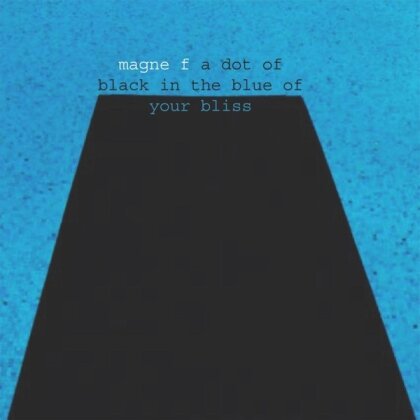 Magne Furuholmen - A Dot of Black in the Blue of Your Bliss