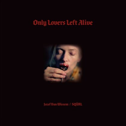 Jozef Van Wissem & Sqürl - Only Lovers Left Alive - OST (2024 Reissue, Red Glitter Vinyl, LP)