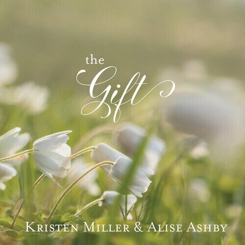 Alise Ashby & Kristen Miller - Gift