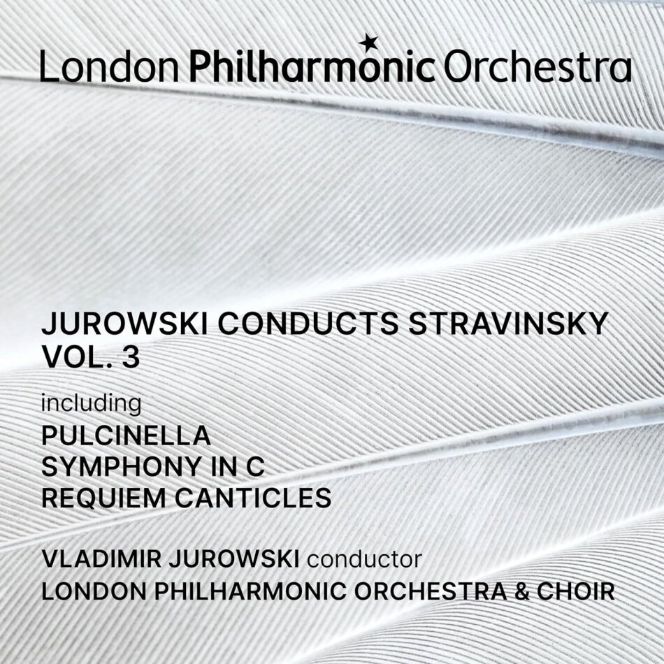 Igor Strawinsky (1882-1971), Vladimir Jurowski & London Philharmonic Orchestra - Jurowski Conducts Stravinsky Vol. 3 - Pulcinella, Symphony in C, Requiem Canticles 2 CDs
