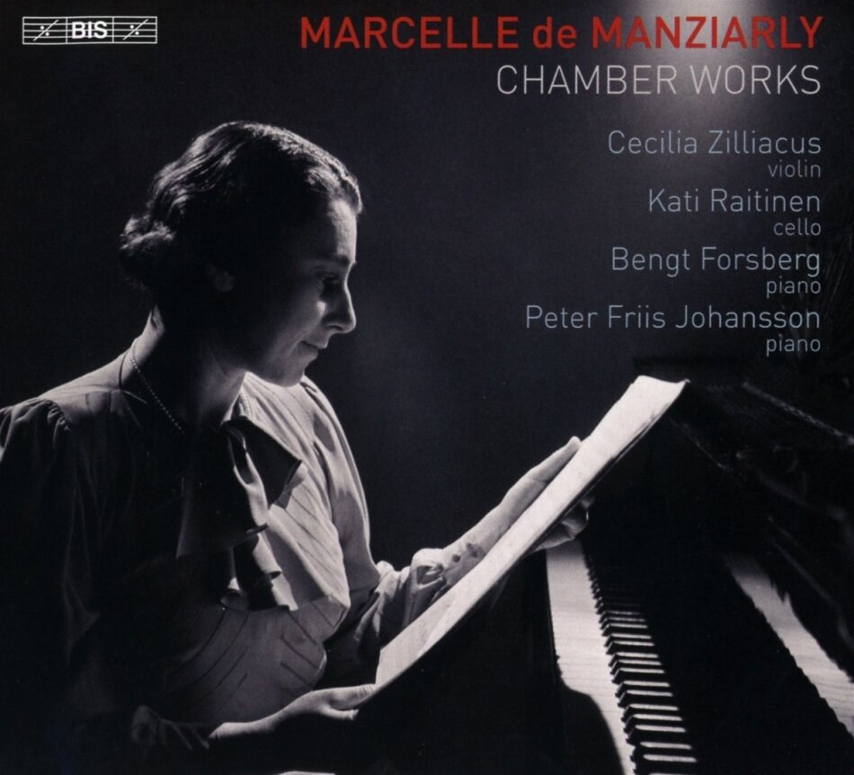 Marcelle de Manziarly, Cecilia Zilliacus, Kati Raitinen, Bengt Forsberg & Peter Friis Johansson - Chamber Works Hybrid SACD
