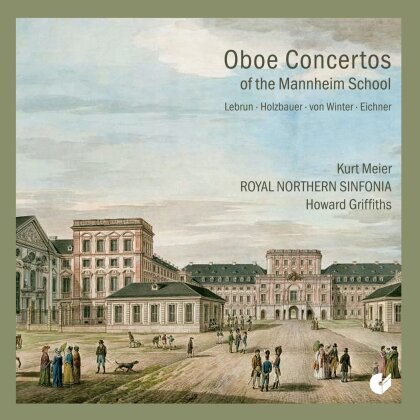 August Ludwig Lebrun, Ignaz Holzbauer (1711-1783), Peter von Winter (1754-1825), Ernst Eichner (1740-1777), … - Oboe Concertos Of The Mannheim School
