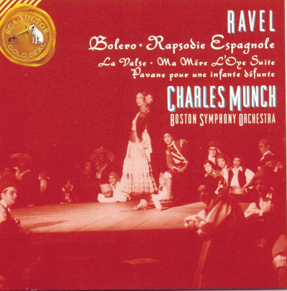 Charles Munch, Boston Symhony Orchestra & Maurice Ravel (1875-1937) - Bolero / La Valse / Mother Goose Suite