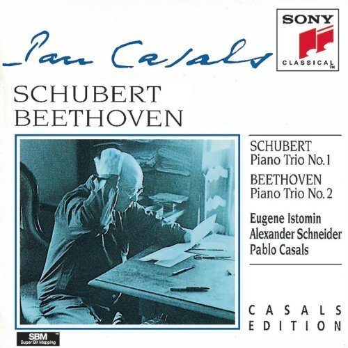 Eugène Istomin, Alexander Schneider, Pablo Casals (1876-1973), Franz Schubert (1797-1828) & Ludwig van Beethoven (1770-1827) - Piano Trio 1 / Piano Trio 2 Casals Edition