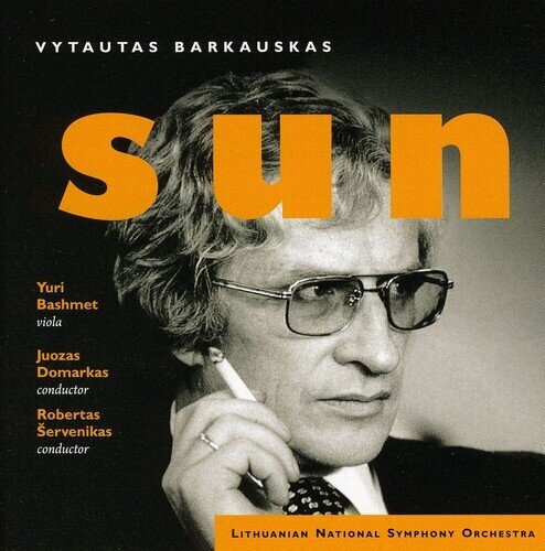 Vytautas Barkauskas, Juozas Domarkas, Robertas Servenikas, Yuri Bashmet & Lithuanian National Symphony Orchestra - SUN