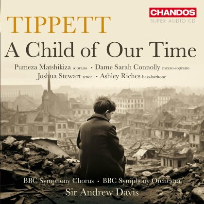 Sir Michael Tippett (1905-1998), Sir Andrew Davis & BBC Symphony Orchestra - A Child Of Our Time (SACD)
