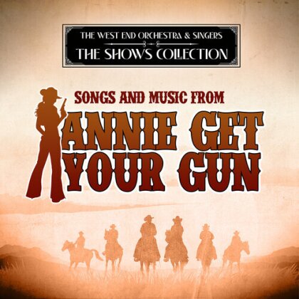West End Orchestra & Singers - Songs & Music From Annie Get Your Gun (CD-R, Manufactured On Demand)