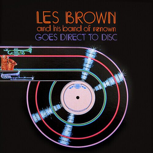 Les Brown and His Band Of Renown - Goes Direct To Disc CD-R, Manufactured On Demand