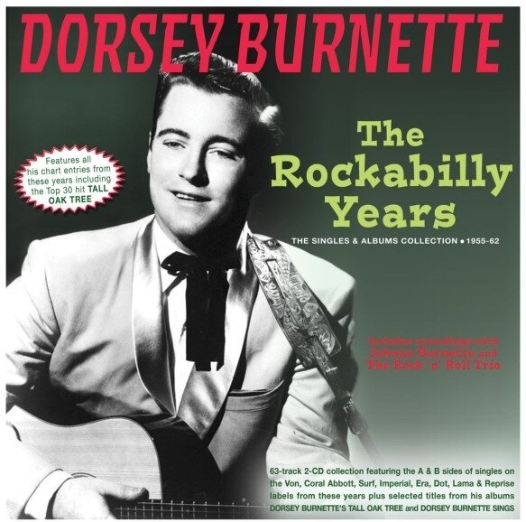 Dorsey Burnette - Rockabilly Years: The Singles & Albums Collection 2 CD