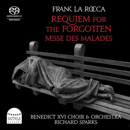 Benedict XVI Choir & Orchestra, Frank La Rocca & Richard Sparks - Requiem For The Forgotten - Messe Des Malades (Hybrid SACD)