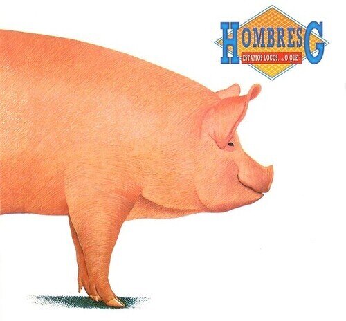 Hombres G - Estamos Locos O Que 2024 Reissue, WEA Spain, 140 Gramm, LP