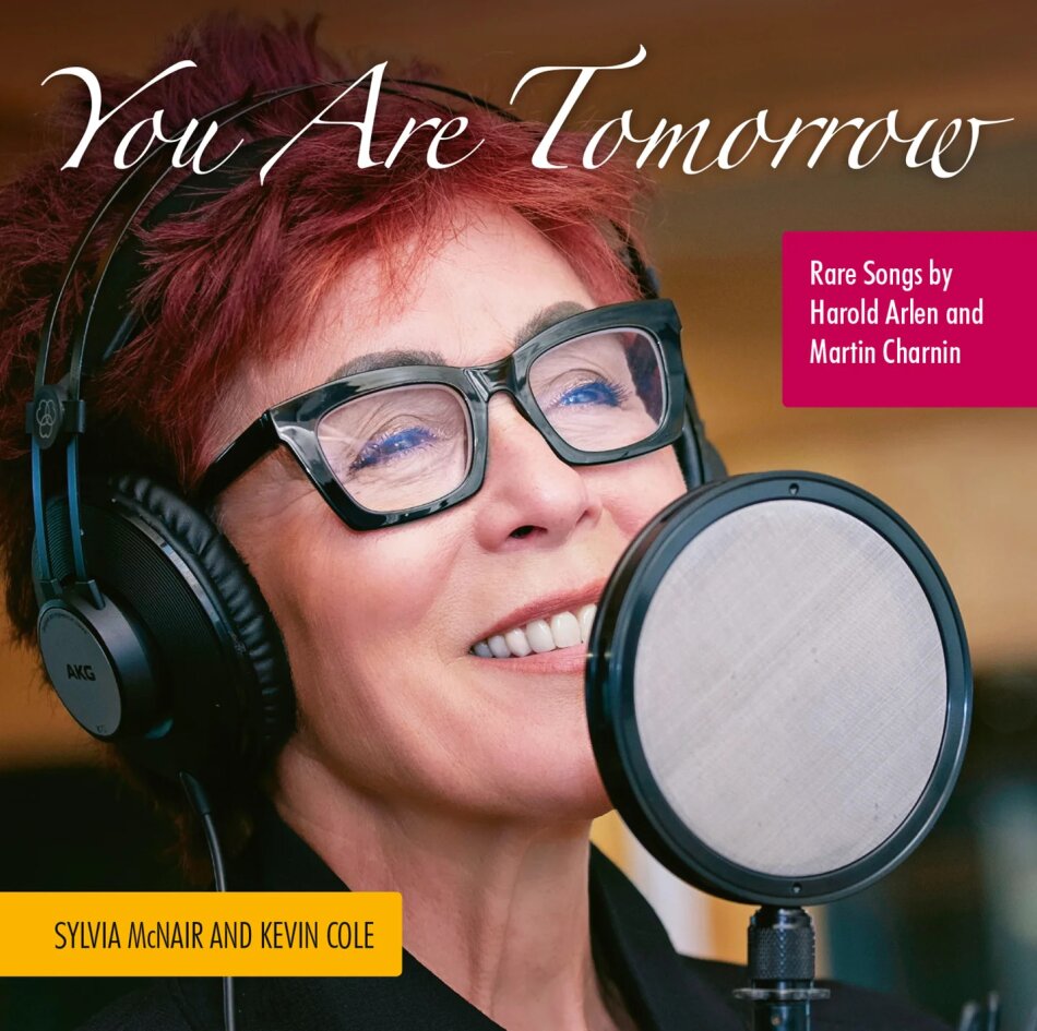 Harold Arlen, Silvia McNair & Kevin Cole - You Are Tomorrow