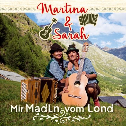 Martina & Sarah - Mir Madln vom Lond
