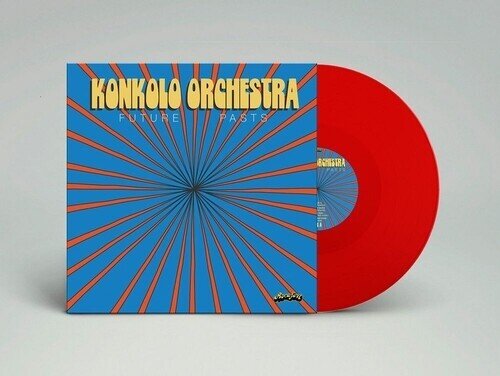 Konkolo Orchestra - Future Pasts Limited Edition, Red Vinyl, LP