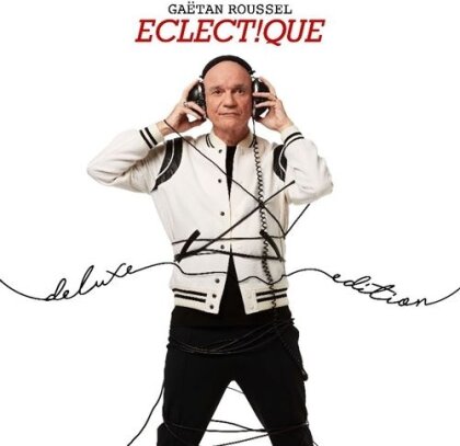 Ga&euml;tan Roussel - Eclect!que (Deluxe Edition)