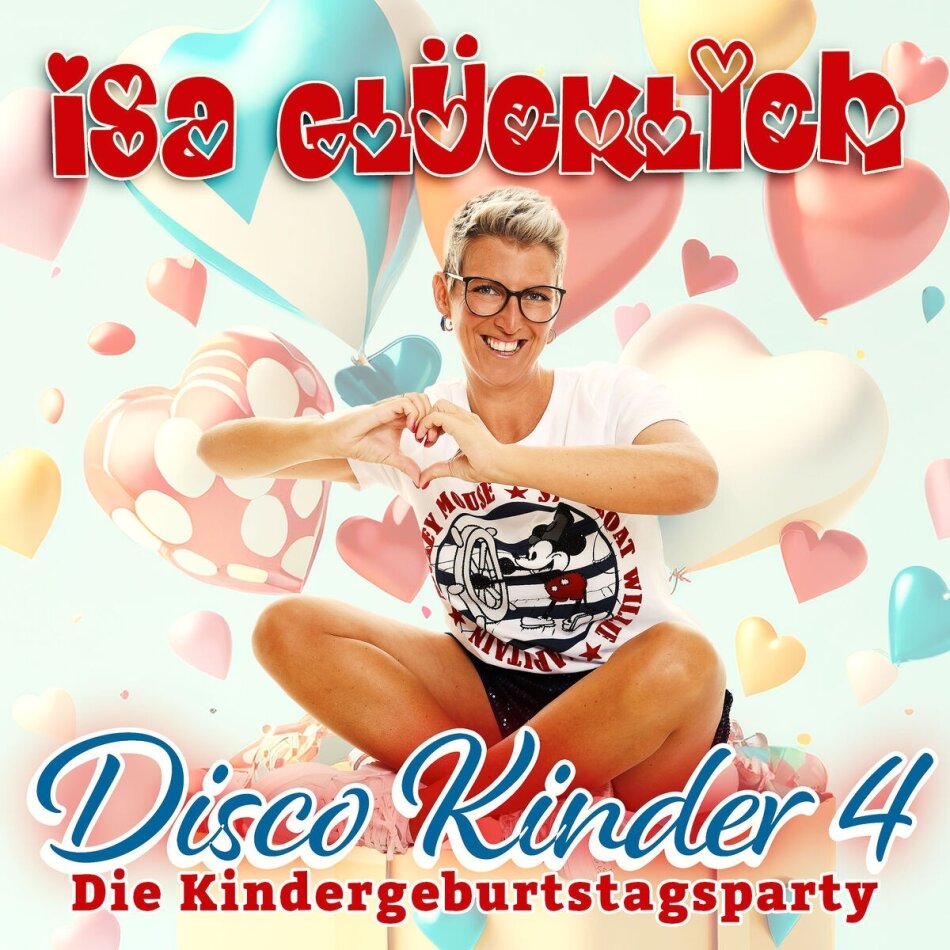 Isa Glücklich - Disco Kinder 4 - Die Kindergeburtstagsparty
