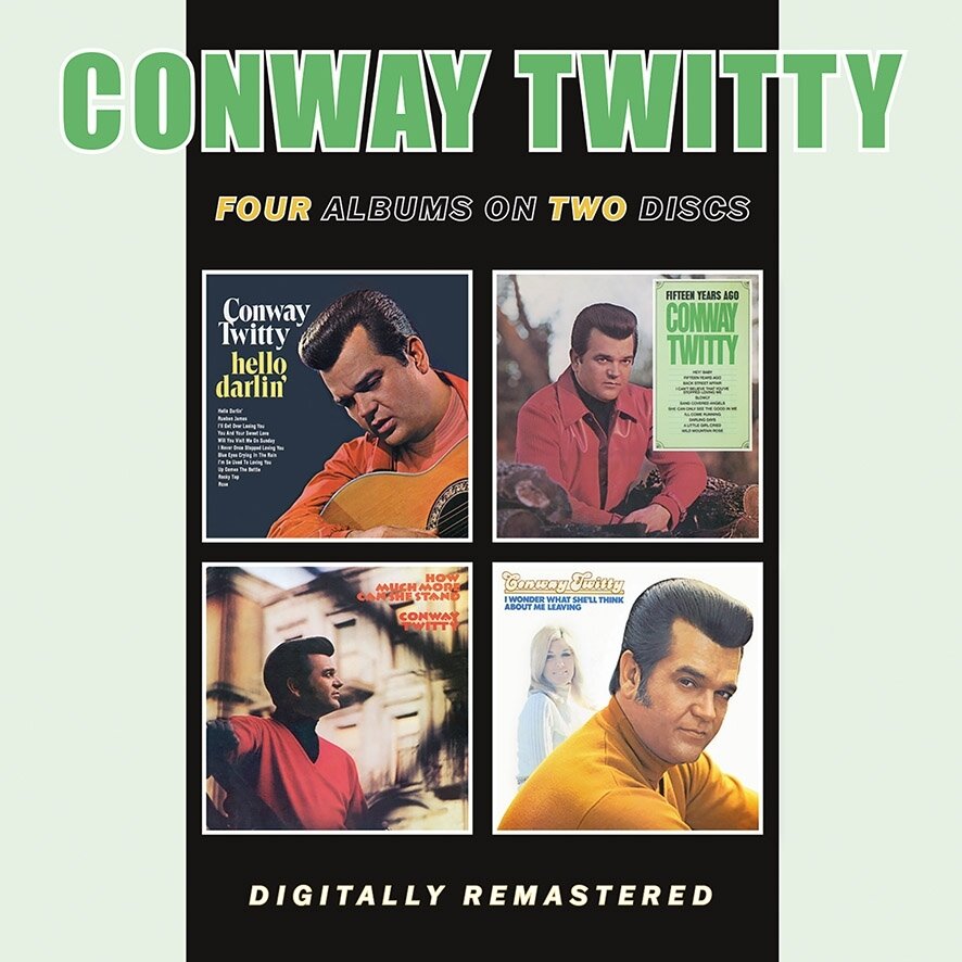 Conway Twitty - Hello Darlin / 15 Years Ago / How Much More Can 2024 Reissue, BGO - BEAT GOES ON, 2 CD