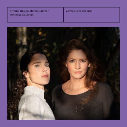 Maren Gamper & Viviane Hasler - Melodies d'Ailleurs