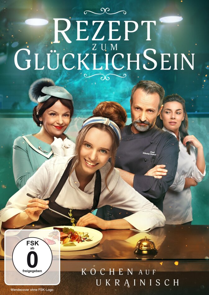 Rezept zum Glücklichsein - Kochen auf Ukrainisch (2023)