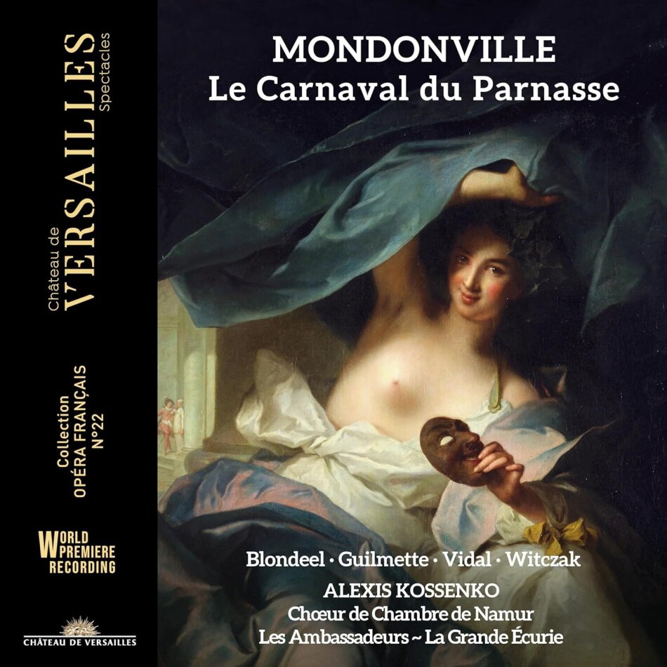 Jedan-Joseph de Mondonville (1711-1772), Alexis Kossenko, Les Ambassadeurs, La Grande Ecurie & Choeur de Chambre de Namur - Le Carnaval Du Parnasse 2 CD