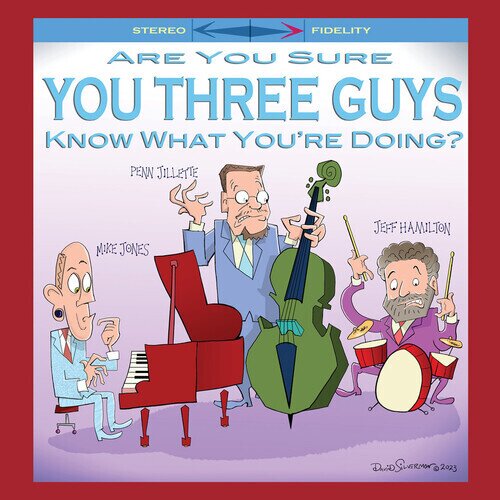 Jeff Hamilton, Mike Jones & Penn Jillette - Are You Sure You Three Guys Know What You're Doing LP