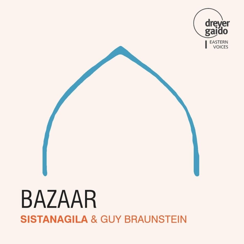Guy Braunstein & Sistanagila - Bazaar