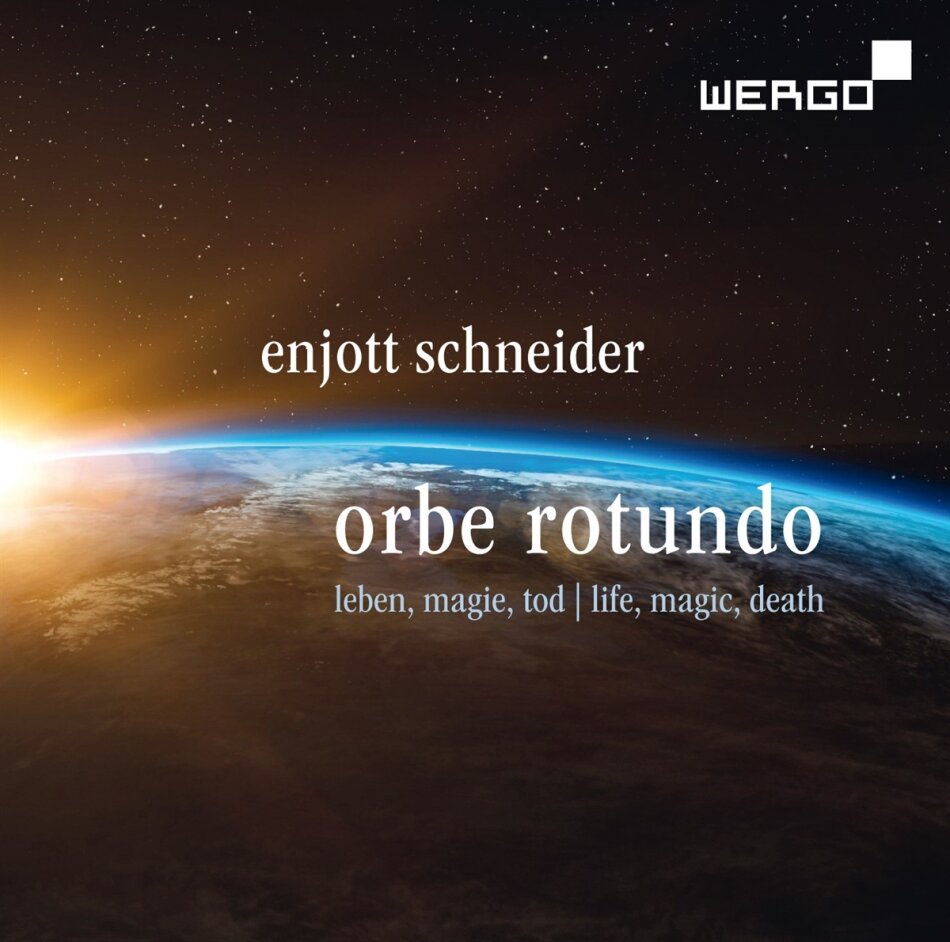 Enjott Schneider, Hayko Siemens, Sandra Moon, Robert Sellier, … - Orbe Rotundo