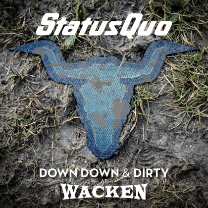 Status Quo - Down Down & Dirty At Wacken (2024 Reissue, Earmusic, CD + DVD)