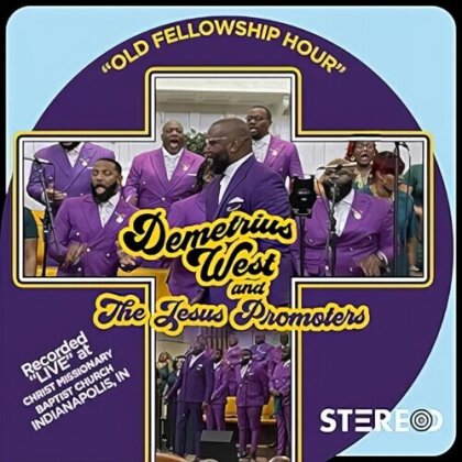 Demetrius West & The Jesus Promoters - Our Fellowship Hour (LP)