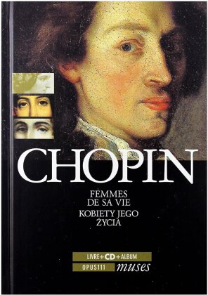 Frédéric Chopin (1810-1849) - Femmes de sa vie (Deluxe Edition)