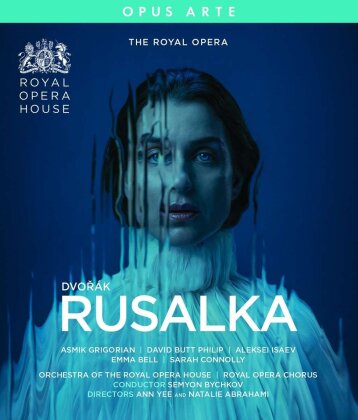 Orchestra of the Royal Opera House, Royal Opera Chorus, Asmik Grigorian & Semyon Bychkov - Rusalka (Opus Arte)