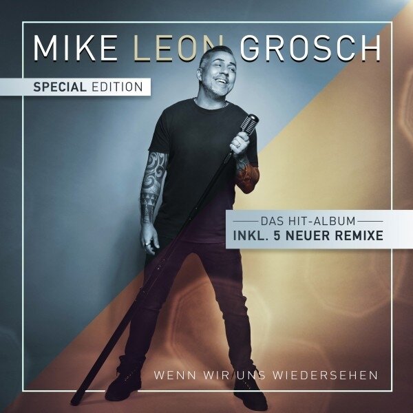 Mike Leon Grosch - Wenn wir uns wiedersehen Special Edition